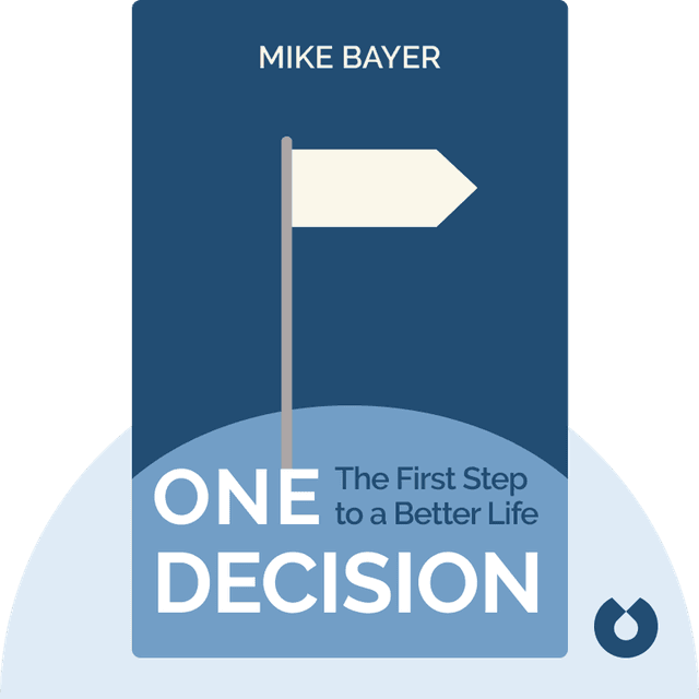 One Decision audiobook cover - The First Step to a Better Life