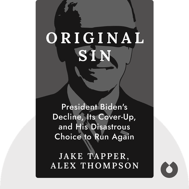 Original Sin audiobook cover - President Biden’s Decline and His Disastrous Second Run