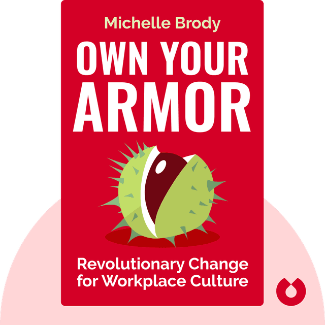 Own Your Armor audiobook cover - Revolutionary Change for Workplace Culture