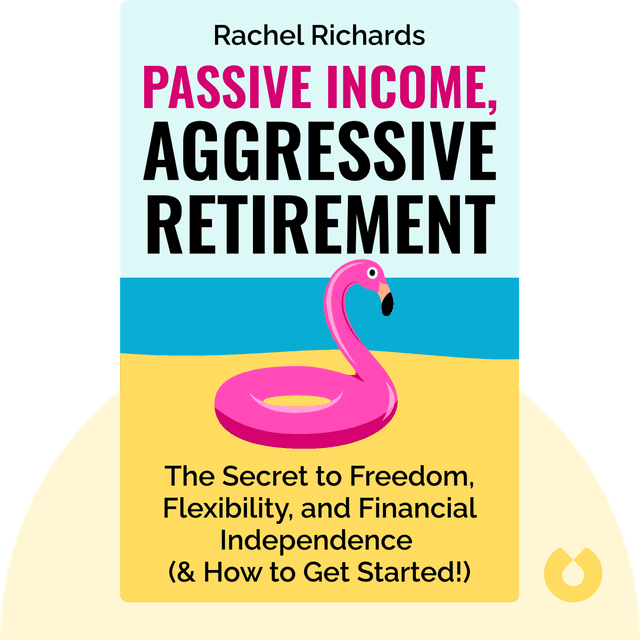 Passive Income, Aggressive Retirement audiobook cover - The Secret to Freedom, Flexibility, and Financial Independence (& How to Get Started!)