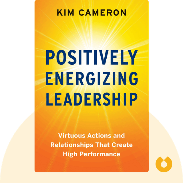 Positively Energizing Leadership audiobook cover - Virtuous Actions and Relationships That Create High Performance