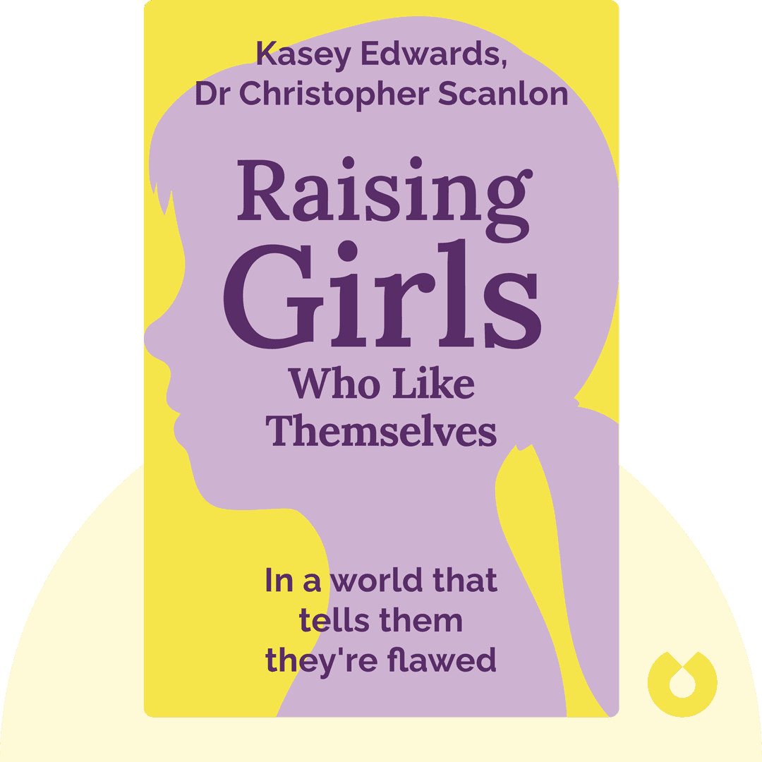 Raising Girls Who Like Themselves cover