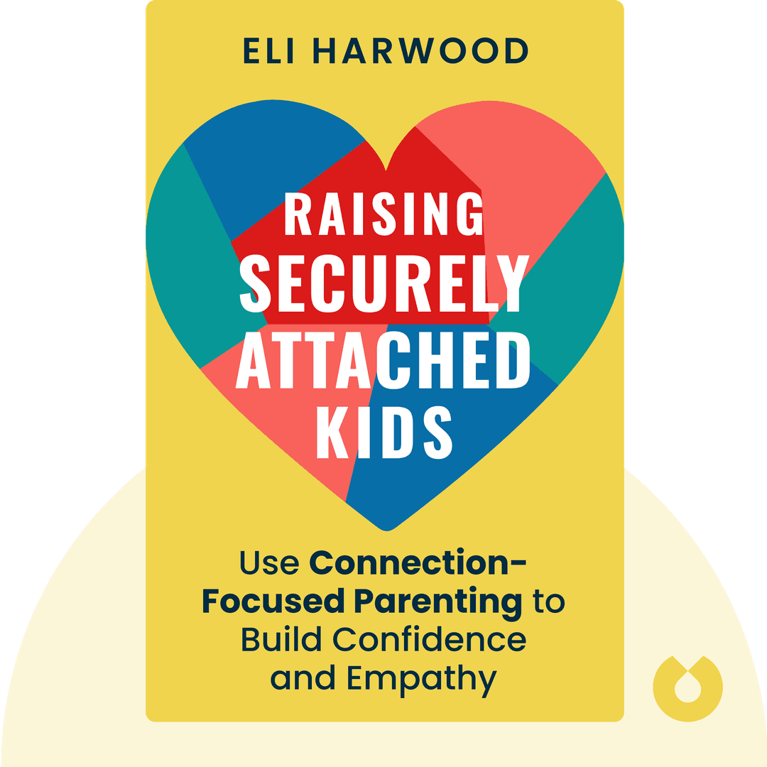 Raising Securely Attached Kids cover