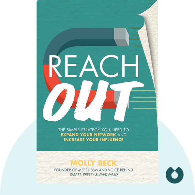 Reach Out audiobook cover - The Simple Strategy You Need to Expand Your Network and Increase Your Influence