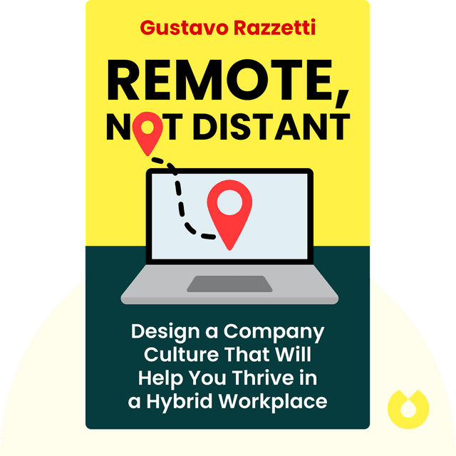 Remote, Not Distant audiobook cover - Design a Company Culture That Will Help You Thrive in a Hybrid Workplace