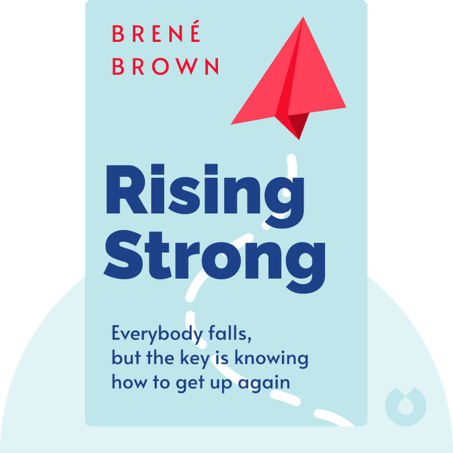 Rising Strong audiobook cover - Everybody falls, but the key is knowing how to get up again