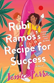 Rubi Ramos’s Recipe for Success audiobook cover - A first‑gen daughter with a strict Ban on Baking, a dream school that waitlists her, a surprise surf‑boy tutor, and a high‑stakes OC Bake‑Off. Rubi learns to choose both heart and future—without losing herself.