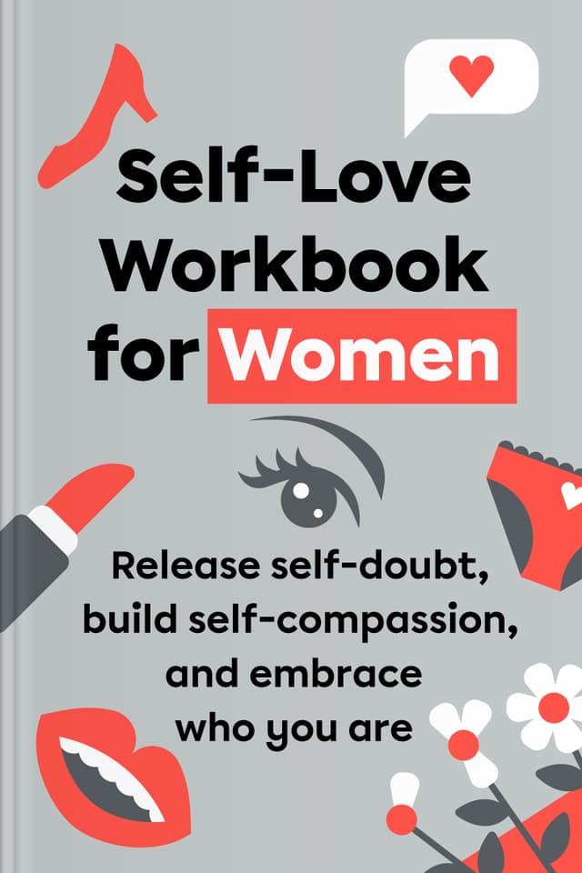 Self-Love Workbook for Women audiobook cover - This gentle guide turns self-love from a vague idea into a steady, livable practice—helping listeners set clear intentions, create supportive rituals, soften inner criticism, and rebuild self-worth through small, compassionate steps taken at their own pace.