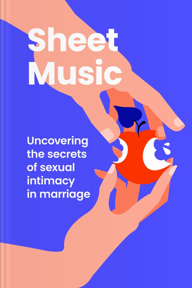 Sheet Music audiobook cover - This gentle, practical guide invites couples to keep learning each other—through kind conversation, honest preferences, and small experiments—so intimacy doesn’t fade into routine, but becomes a steady source of closeness, comfort, and shared joy.