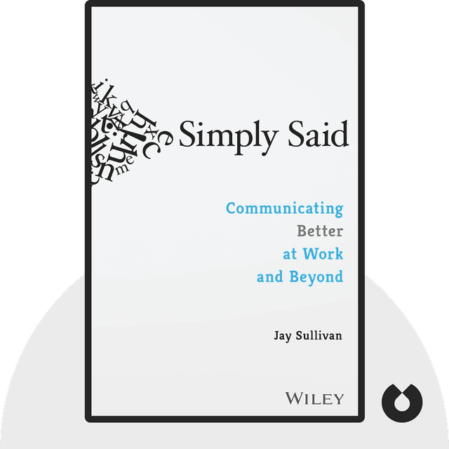 Simply Said audiobook cover - Communicating Better at Work and Beyond