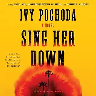 Sing Her Down audiobook cover - Two women walk out of an Arizona prison in the early pandemic with unfinished business burning in their chests. They’ll pull Los Angeles into their orbit—Skid Row, busted bus routes, a mother’s mansion, and a mural that seems to move—until one final choice fixes who they really are.