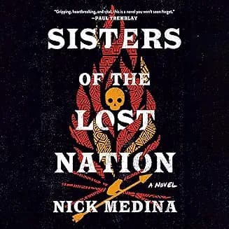 Sisters of the Lost Nation audiobook cover - A teenage hotel housekeeper on a Louisiana reservation chases a nightmare from childhood into a real-world crisis of missing girls, power, and silence. Guided by stories, Anna Horn refuses to look away—and learns how to fight in the light.