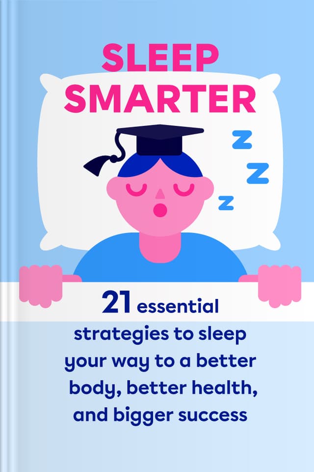 Sleep Smarter audiobook cover - Sleep isn’t a luxury or a reward for finishing everything—it’s a quiet biological superpower that restores the body, steadies emotions, and strengthens relationships, and with a few gentle habits, it can become something you look forward to again.