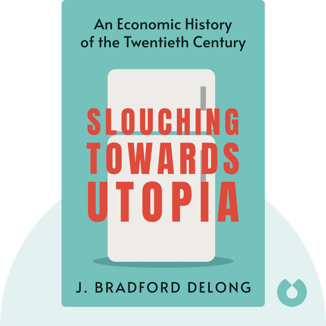 Slouching Towards Utopia audiobook cover - An Economic History of the Twentieth Century