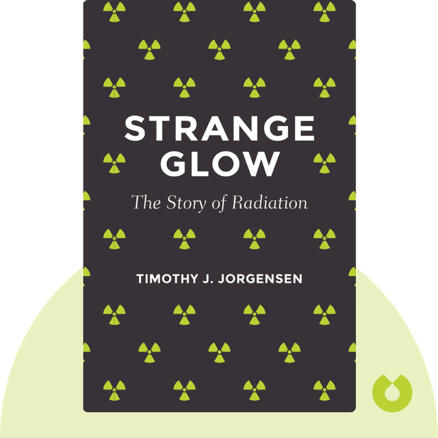 Strange Glow audiobook cover - "The Story of Radiation – How the New Science of the Human Body Is Changing the Way We Live"