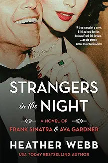 Strangers in the Night audiobook cover - They start as strangers in a smoky Hollywood room, then ignite a love so volatile it threatens careers, marriages, and sanity—until fame fades, bodies fail, and only the songs remain to measure what they lost and what they couldn’t stop wanting.