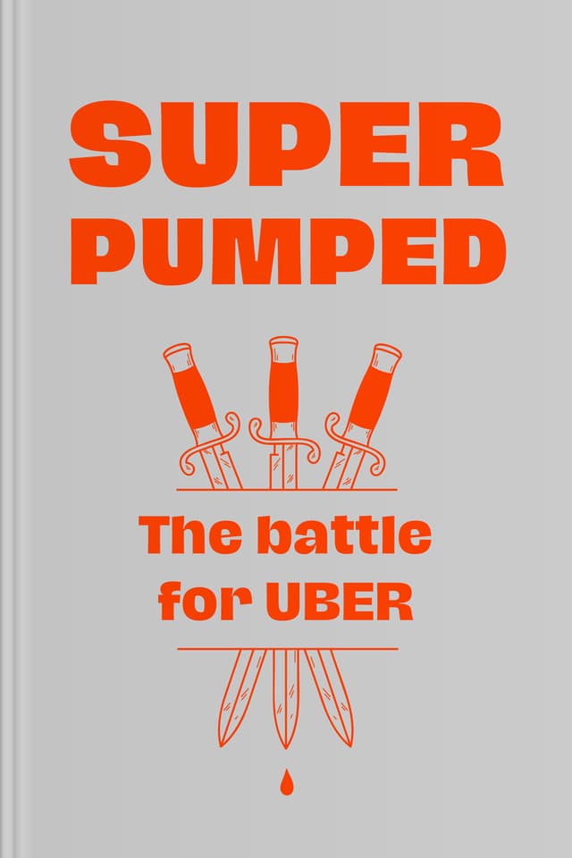 Super Pumped audiobook cover - Through the rise of Uber and the leadership of Travis Kalanick, this narration explores how big change often starts with a simple frustration, then grows through bold risks, tough lessons, smart use of technology, and the steady support of the right people.