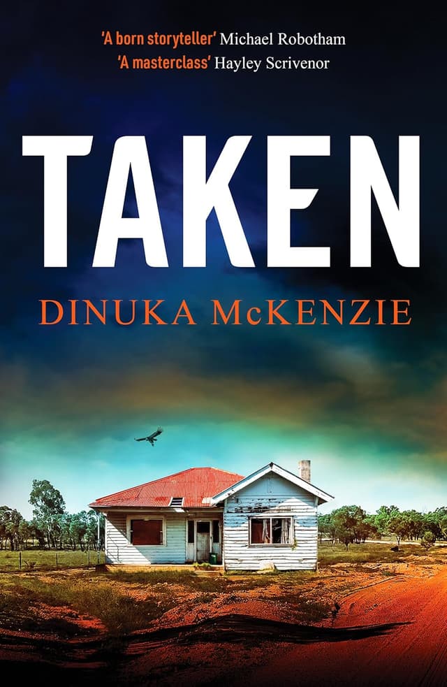 Taken audiobook cover - A baby vanishes from a quiet hinterland home, and Detective Kate Miles—new mum, still healing, and under a brutal spotlight—must untangle secrets, lies, and a staged abduction before grief turns into irreversible tragedy.