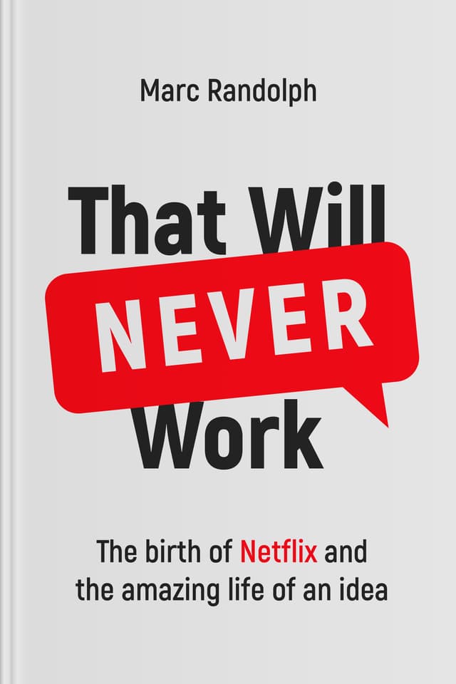 That Will Never Work audiobook cover - From a frustrating late fee to a company that reshaped home entertainment, this story gently reveals how real innovation is rarely a lightning-bolt moment—and more often a patient, messy, hopeful practice of testing, learning, and trying again.