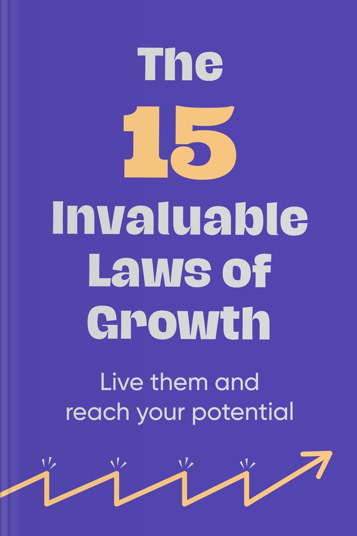 The 15 Invaluable Laws Of Growth cover