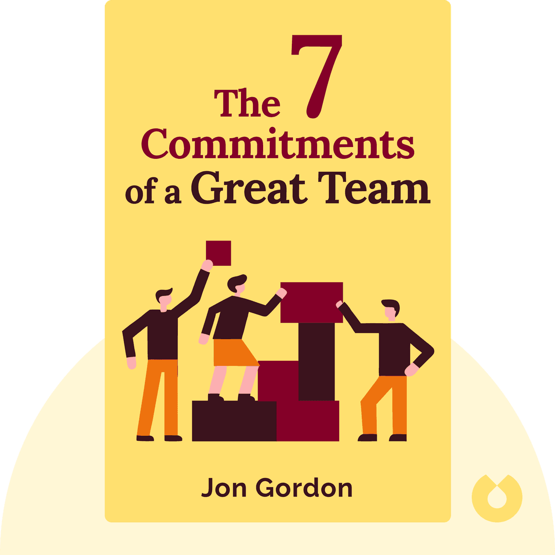 The 7 Commitments of a Great Team cover