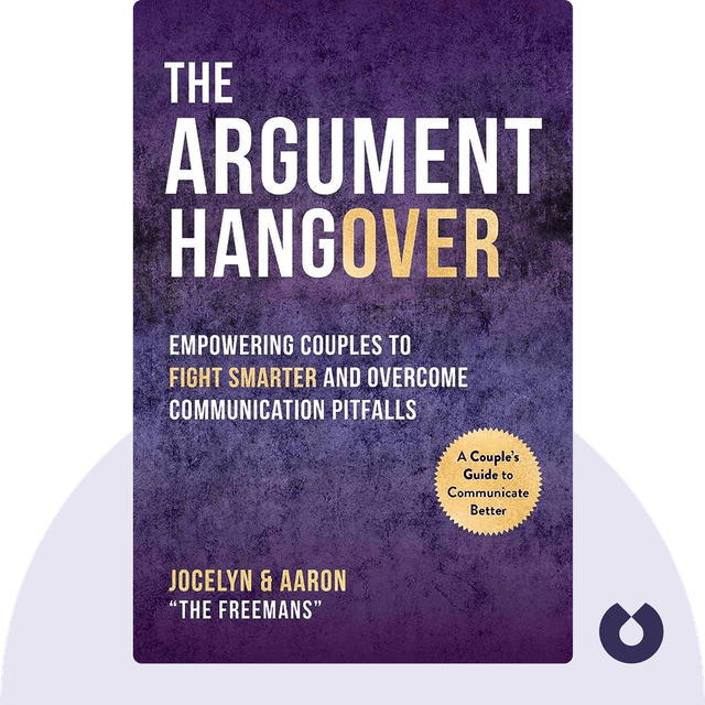 The Argument Hangover audiobook cover - Empowering Couples to Fight Smarter and Overcome Communication Pitfalls