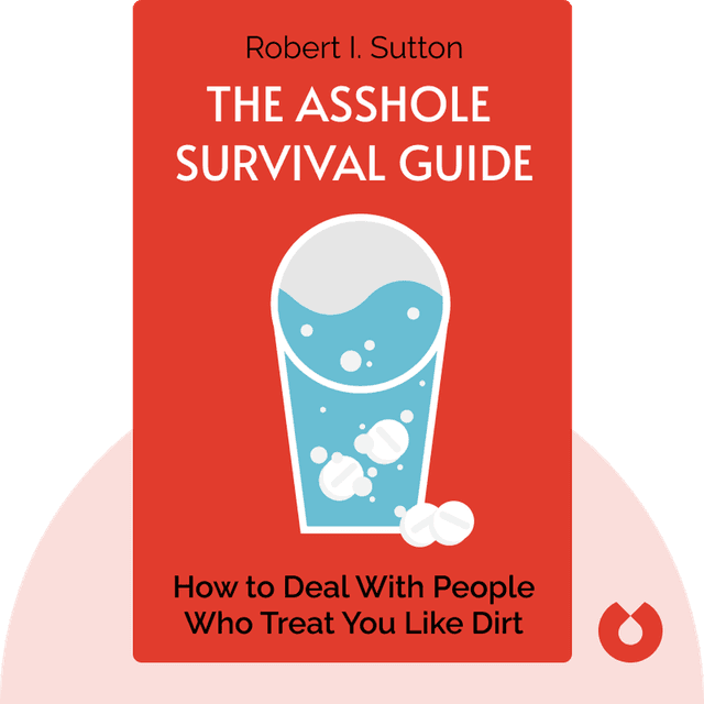The Asshole Survival Guide audiobook cover - How to Deal With People Who Treat You Like Dirt