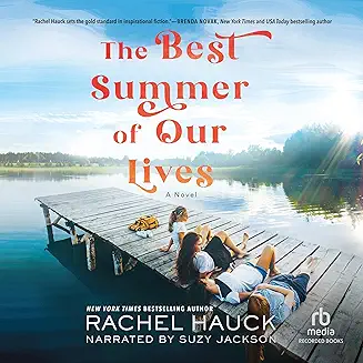 The Best Summer of Our Lives audiobook cover - Four lifelong friends—Summer, Spring, Autumn, and Snow—are sent to a crumbling Oklahoma girls’ camp in 1977, where a national tragedy and buried secrets detonate their bond. Twenty years later, one unexpected homecoming forces them to face love, faith, and the truth that broke them.