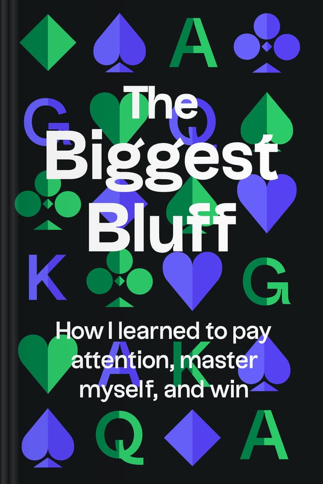 The Biggest Bluff audiobook cover - Poker isn’t only about cards and chips—it’s a gentle training ground for handling uncertainty, reading situations clearly, and learning to respond with calm courage when life refuses to offer guarantees, even when you do everything “right.”
