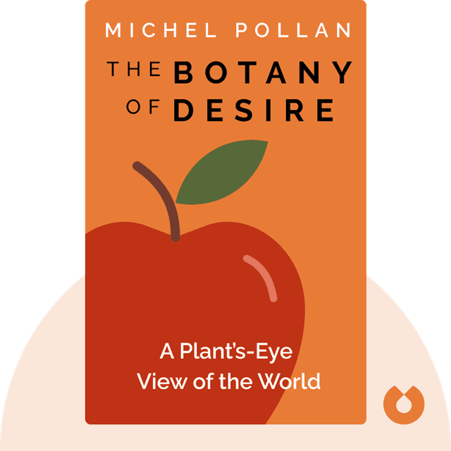The Botany of Desire audiobook cover - A Plant’s-Eye View of the World