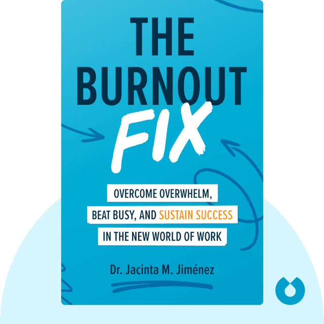 The Burnout Fix audiobook cover - Overcome Overwhelm, Beat Busy, and Sustain Success in the New World of Work