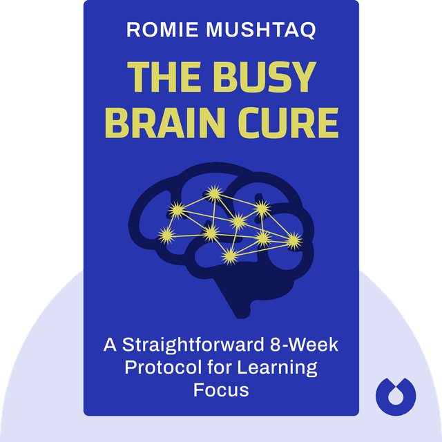 The Busy Brain Cure audiobook cover - A Straightforward 8-Week Protocol for Learning Focus