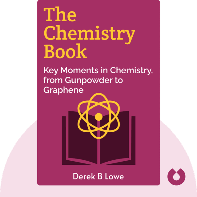 The Chemistry Book audiobook cover - From Gunpowder to Graphene, 250 Milestones in the History of Chemistry