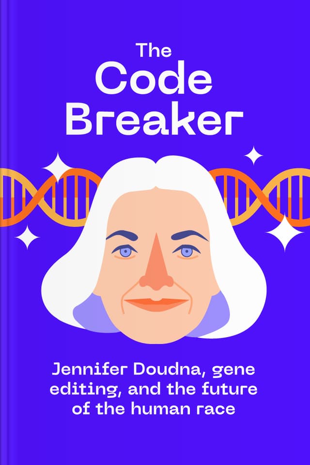 The Code Breaker audiobook cover - Follow Jennifer Doudna’s curiosity from a nature-filled childhood in Hawaii to a Nobel Prize–winning breakthrough, and gently explore how CRISPR-Cas9 could reduce suffering—while also raising the kind of ethical questions that deserve patience, care, and humility.