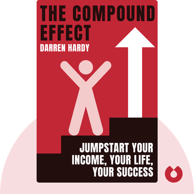 The Compound Effect audiobook cover - Jumpstart Your Income, Your Life, Your Success