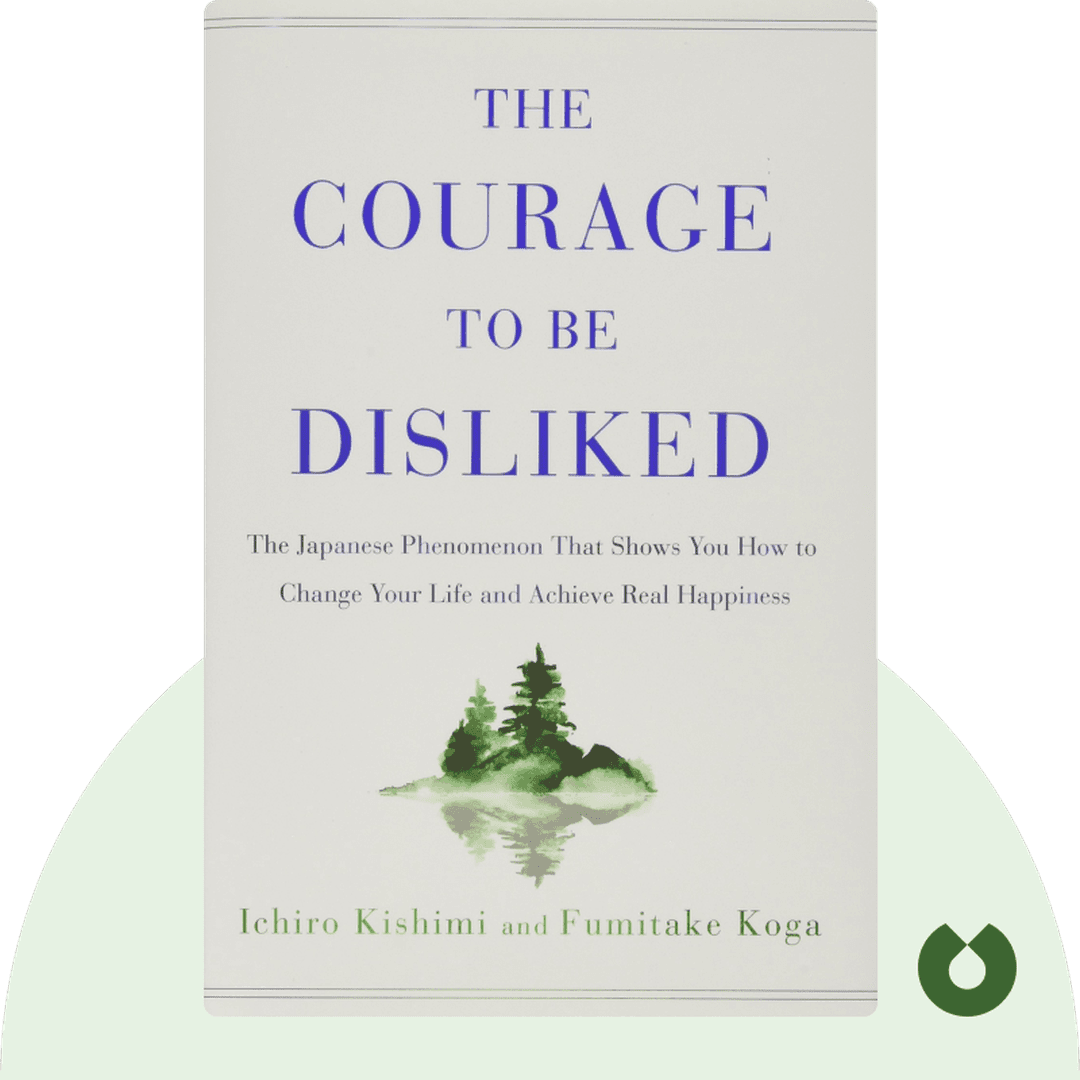 The Courage to Be Disliked cover