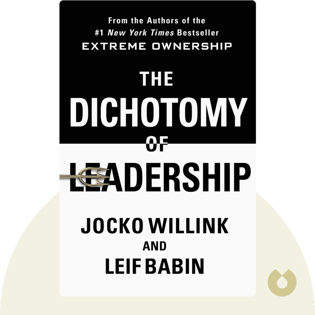 The Dichotomy of Leadership cover