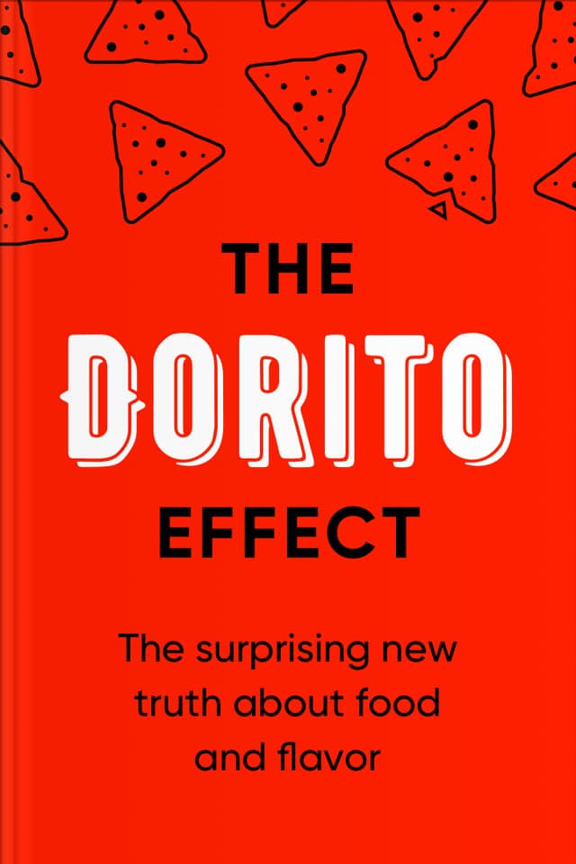The Dorito Effect audiobook cover - Food didn’t just get more convenient over the last century—it got quieter in its natural flavors, while engineered flavors got louder, and this shift may be confusing the body’s built-in wisdom about what it truly needs.