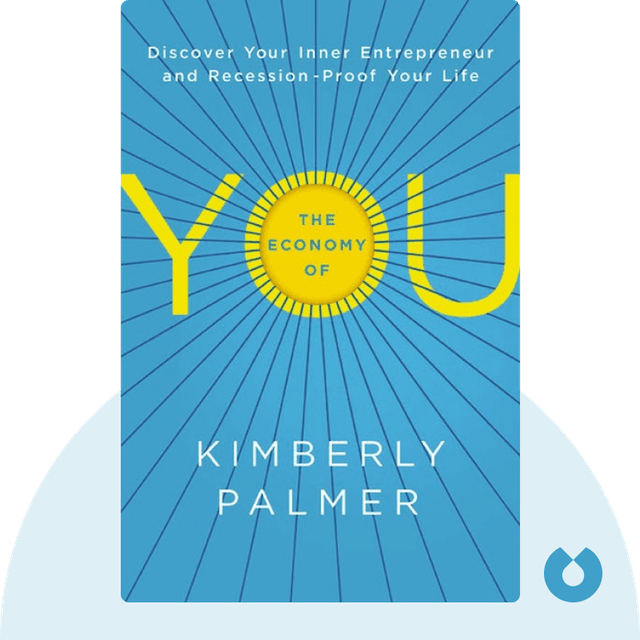 The Economy of You audiobook cover - Discover Your Inner Entrepreneur and Recession-Proof Your Life