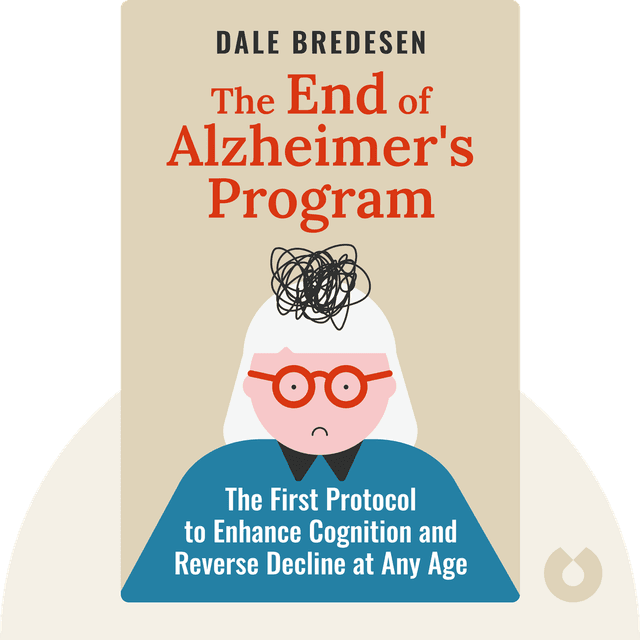 The End of Alzheimer's Program audiobook cover - The First Protocol to Enhance Cognition and Reverse Decline at Any Age