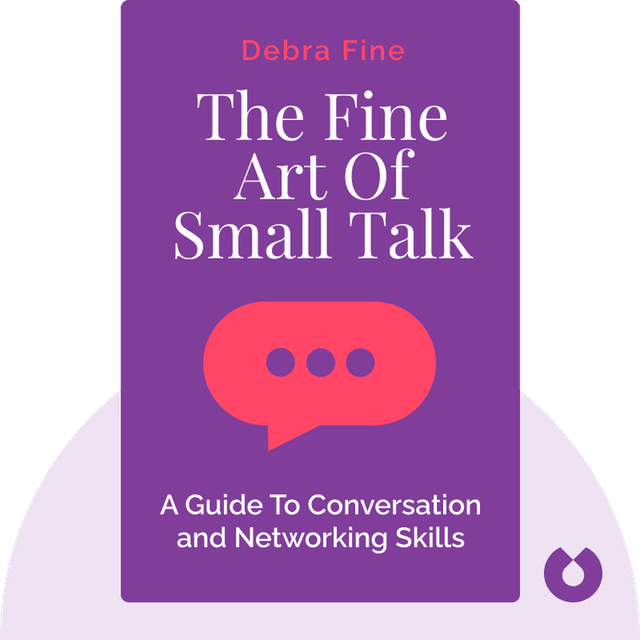 The Fine Art Of Small Talk audiobook cover - How To Start a Conversation, Keep It Going, Build Networking Skills – and Leave a Positive Impression!