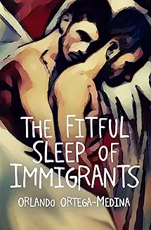 The Fitful Sleep of Immigrants audiobook cover - A burned-out San Francisco lawyer clings to sobriety and love as an immigrant deportation case, a stalking former client, and buried grief collide—until he and his partner must decide whether freedom means winning in court or leaving America behind.