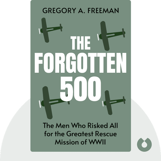 The Forgotten 500 audiobook cover - The Untold Story of the Men Who Risked All for the Greatest Rescue Mission of World War II