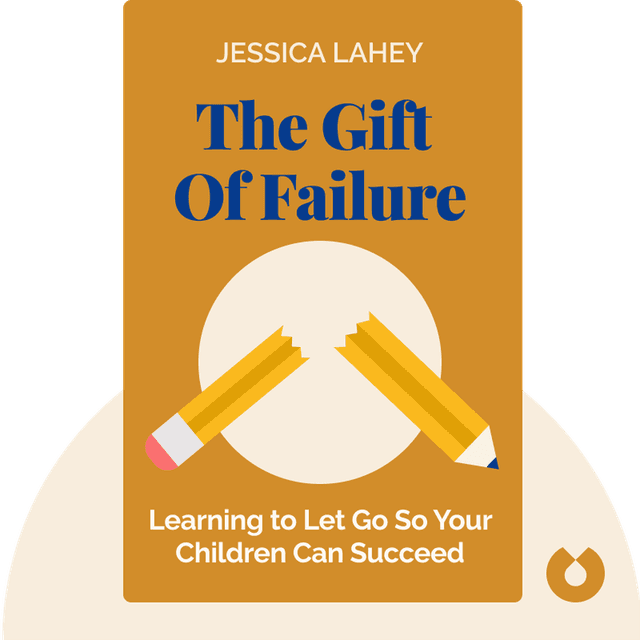 The Gift of Failure audiobook cover - How the Best Parents Learn to Let Go So Their Children Can Succeed