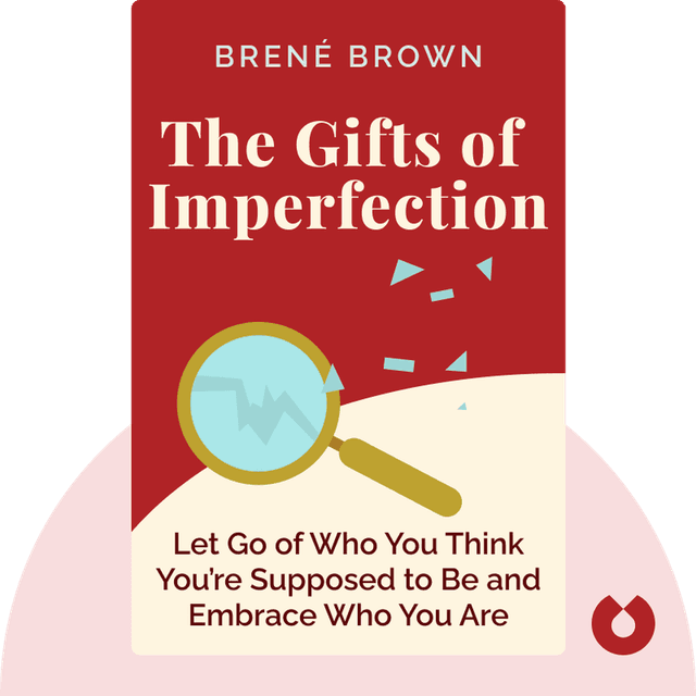 The Gifts of Imperfection audiobook cover - Let Go of Who You Think You’re Supposed To Be and Embrace Who You Are