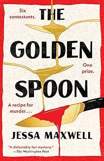 The Golden Spoon audiobook cover - Six bakers enter a beloved baking-show estate for a cozy week of pies and cakes—until sabotage turns deadly, a body hangs in the tent, and the show’s iconic host is forced to face the secrets she buried in Grafton Manor decades ago.