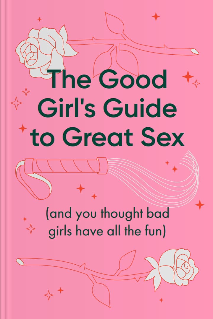 The Good Girl's Guide to Great Sex cover