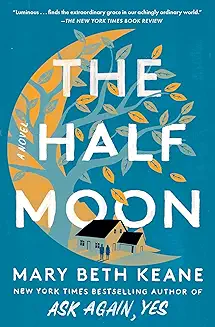 The Half Moon audiobook cover - On a night when Malcolm’s struggling bar finally feels alive again, one revelation shatters his marriage—and as storms close in, he and Jess must decide whether love can survive betrayal, ambition, and the long grief of the life they never got.
