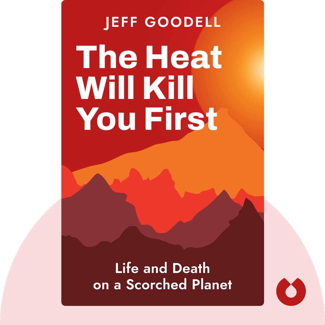The Heat Will Kill You First cover