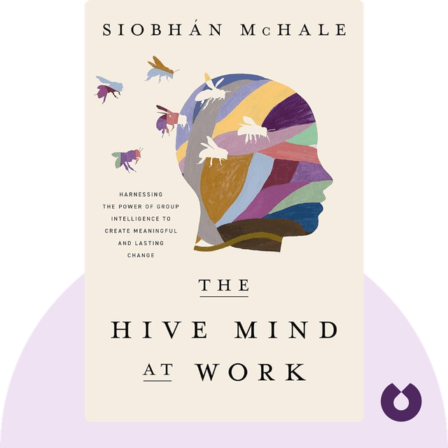 The Hive Mind at Work audiobook cover - Harness Group Intelligence to Drive Meaningful and Lasting Change